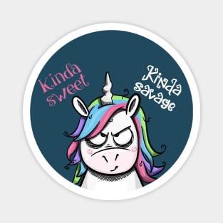 Kinda Sweet, Kinda Savage Unicorn Magnet